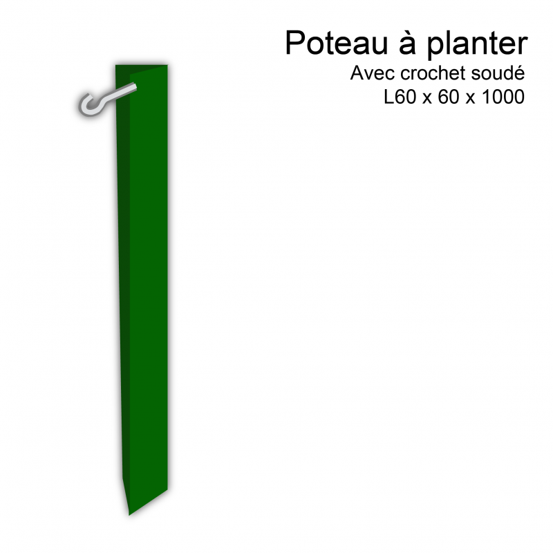 Poteau à planter avec crochet  L60 x 60 x 1000mm (crochet soudé)